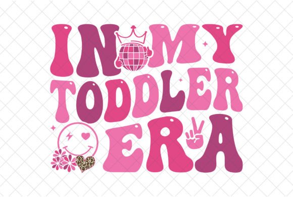 A Brand Designer's Review of the In My Toddler Era PNG Graphic