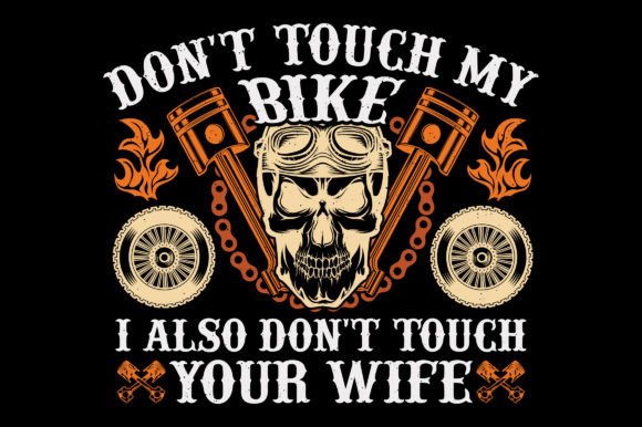 Don't Touch My Bike: A Bold Motorcycle Graphic for Crafters