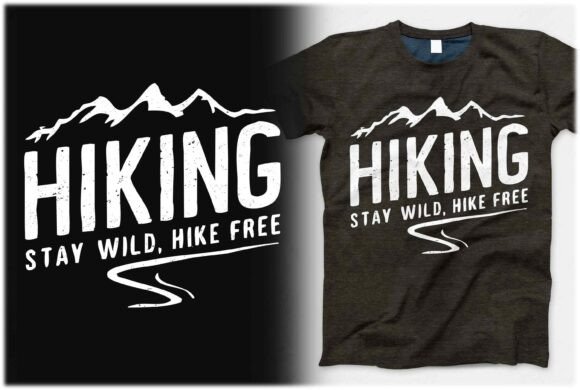 Evaluating Stay Wild Hike Free Graphics for T-Shirt Designs