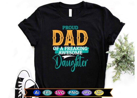 Proud Dad Design Assets for Graphics & T-Shirt Projects